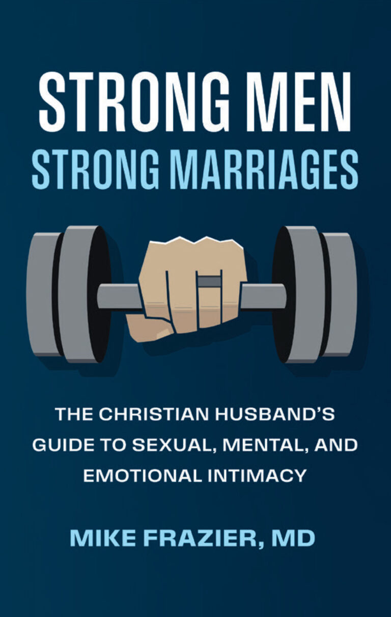 Strong Men Strong Marriages Book